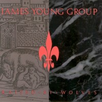 Purchase James Young - Raised By Wolves (With Group)