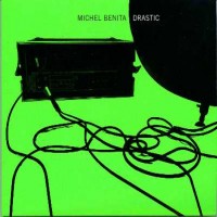 Purchase Michel Benita - Drastic