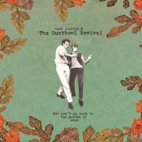 Purchase Zach Lupetin & The Dustbowl Revival - You Can't Go Back To The Garden Of Eden