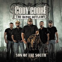Purchase Cody Cooke & The Bayou Outlaws - Son Of The South