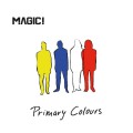 Buy Magic! - Primary Colours Mp3 Download