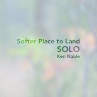 Purchase Keri Noble - Softer Place To Land (Solo)