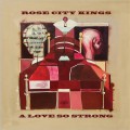 Buy Rose City Kings - A Love So Strong Mp3 Download