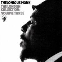 Purchase Thelonious Monk - The London Collection: Volume Three