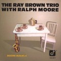 Buy Ray Brown Trio - Moore Makes 4 (With Ralph Moore) Mp3 Download