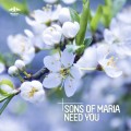 Buy Sons Of Maria - Need You (CDS) Mp3 Download
