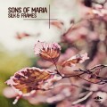Buy Sons Of Maria - Silk & Frames (EP) Mp3 Download