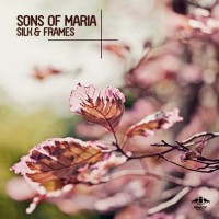 Purchase Sons Of Maria - Silk & Frames (EP)