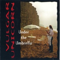 Purchase Vulgar Unicorn - Under The Umbrella
