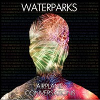 Purchase Waterparks - Airplane Conversations