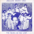 Buy Arelean Brown - Sings The Blues In The Loop (Vinyl) Mp3 Download