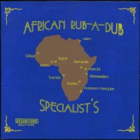 Purchase Dub Specialist - African Rub 'A' Dub (Vinyl)