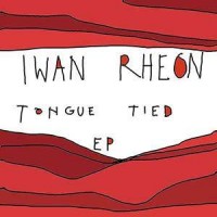 Purchase Iwan Rheon - Tongue Tied (EP)