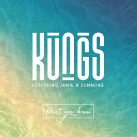 Purchase Kungs - Don't You Know (Feat. Jamie N Commons) (CDS)
