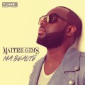 Buy Maitre Gims - Ma Beaute (CDS) Mp3 Download