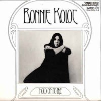 Purchase Bonnie Koloc - Hold On To Me (Vinyl)