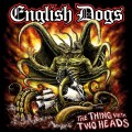 Buy English Dogs - The Thing With Two Heads Mp3 Download