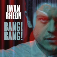 Purchase Iwan Rheon - Bang! Bang! (EP)