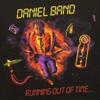 Purchase Daniel Band - Running Out Of Time... (Retroarchives Edition 2012)