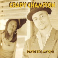 Purchase Grady Champion - Payin' For My Sins