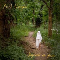 Purchase Mock Orange - Disguised As Ghosts