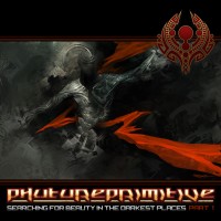 Purchase Phutureprimitive - Searching For Beauty In The Darkest Places Pt 1