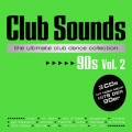Buy VA - Club Sounds The Ultimate Club Dance Collection 90S Vol. 2 CD1 Mp3 Download
