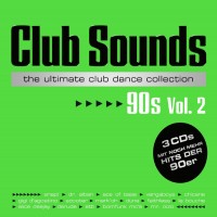 Purchase VA - Club Sounds The Ultimate Club Dance Collection 90S Vol. 2 CD1