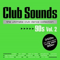 Purchase VA - Club Sounds The Ultimate Club Dance Collection 90S Vol. 2 CD2
