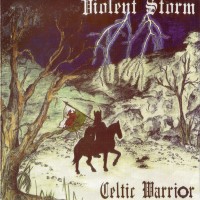 Purchase Violent Storm - Celtic Warrior