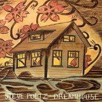 Purchase Steve Poltz - Dreamhouse