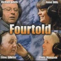 Purchase Fourtold - Fourtold (Steve Gillette, Anne Hills, Cindy Mangsen & Michael Smith)