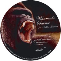 Purchase Manmade Science - Just Tell Me When (CDS)