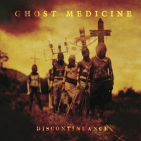 Purchase Ghost Medicine - Discontinuance