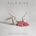 Buy Pale Dian - Narrow Birth Mp3 Download