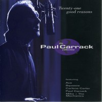 Purchase Paul Carrack - Twenty-One Good Reasons - The Paul Carrack Collection