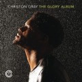 Buy Christon Gray - The Glory Album Mp3 Download