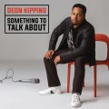 Buy Deon Kipping - Something To Talk About Mp3 Download