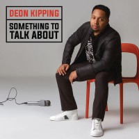 Purchase Deon Kipping - Something To Talk About