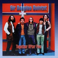 Purchase Sir Douglas Quintet - Together After Five (Vinyl)