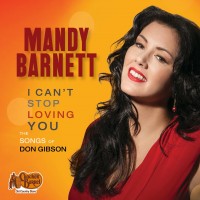 Purchase Mandy Barnett - I Can't Stop Loving You: The Songs Of Don Gibson