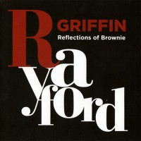 Purchase Rayford Griffin - Reflections Of Brownie