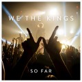 Buy We the Kings - So Far Mp3 Download