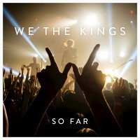 Purchase We the Kings - So Far