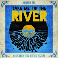 Purchase VA - Take Me To The River- Music From The Motion Picture