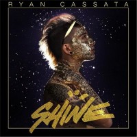 Purchase Ryan Cassata - Shine