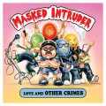 Buy Masked Intruder - Love And Other Crimes (EP) Mp3 Download