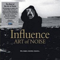 Purchase The Art Of Noise - Influence: Singles, Hits, Soundtracks And Collaborations CD1
