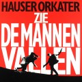 Buy Hauser Orkater - Zie De Mannen Vallen (Vinyl) Mp3 Download