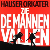 Purchase Hauser Orkater - Zie De Mannen Vallen (Vinyl)